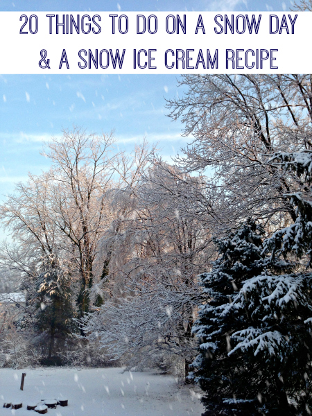 Snow Day Activities and Recipe