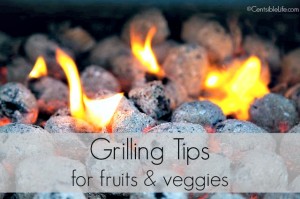 Grilling Tips for Fruits and veggies