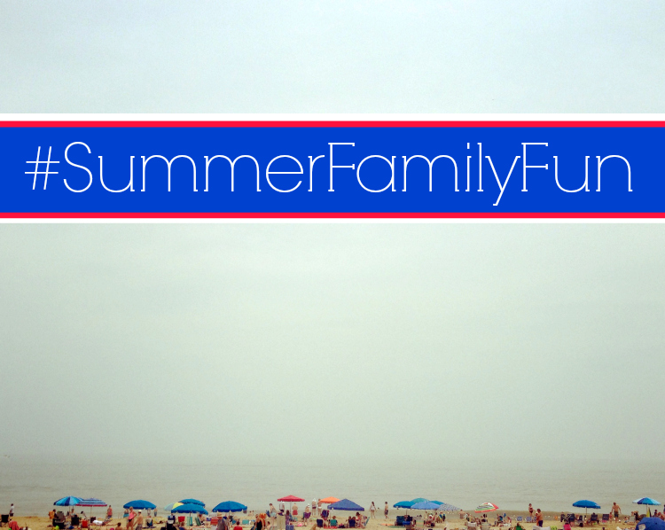 Summer Family Fun