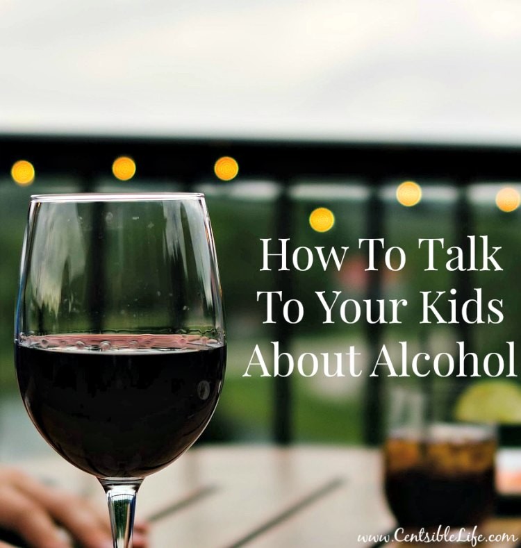 how to talk to your kids about alcohol